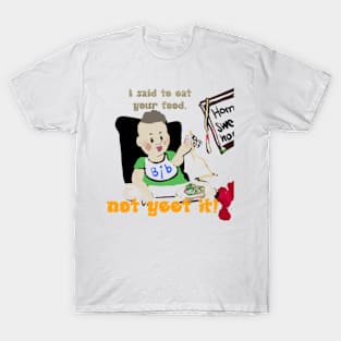 Eat, not Yeet T-Shirt